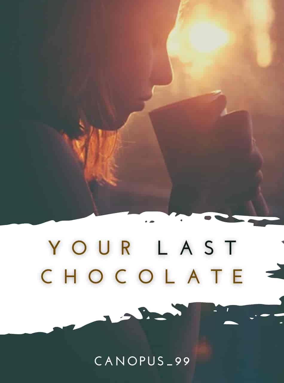 Your Last Chocolate