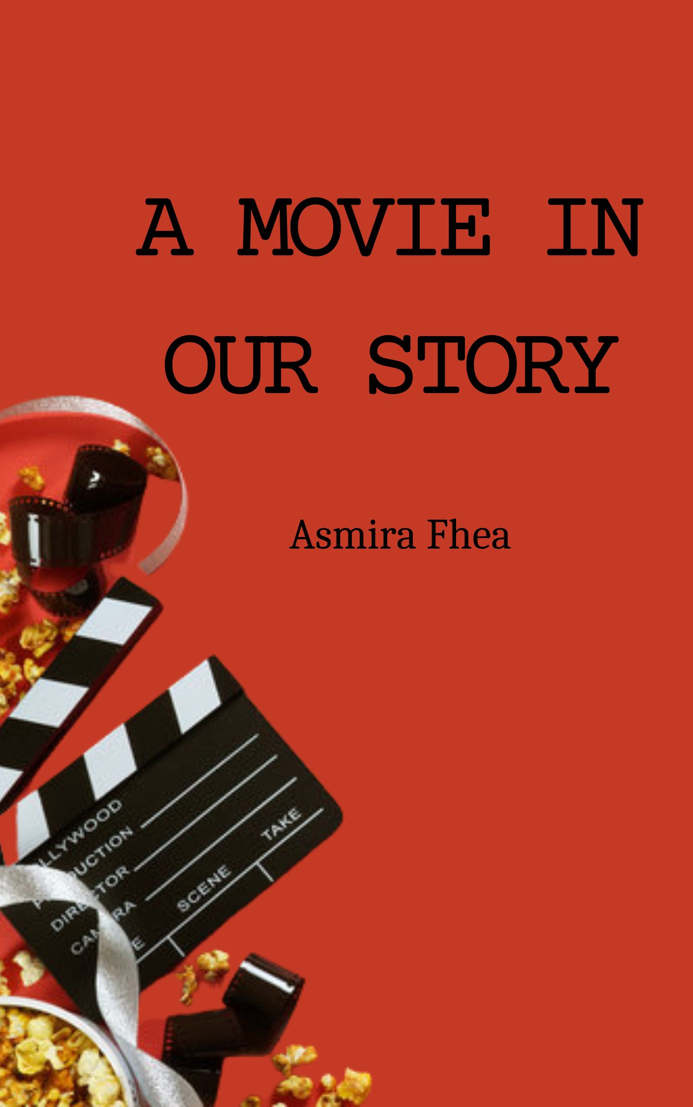 (TAMAT) A Movie In Our Story
