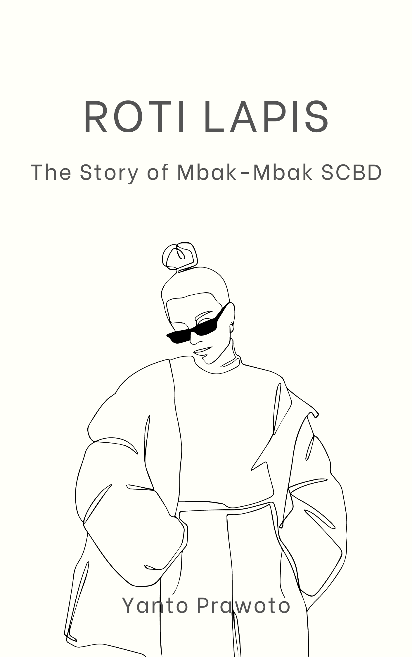 Roti Lapis, The Story of Mbak-Mbak SCBD (Sinopsis)